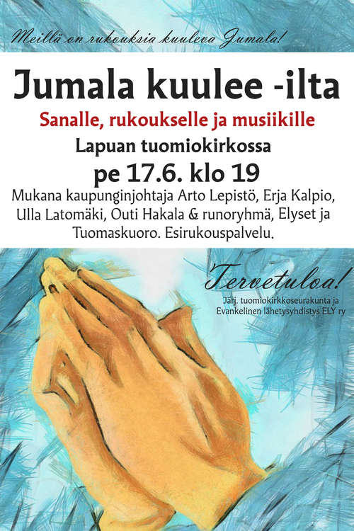 Jumala kuulee -ilta Jumala kuulee -ilta