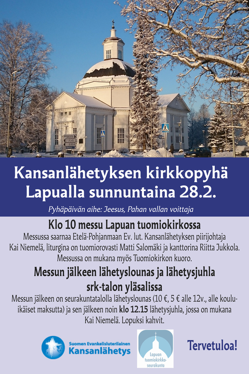 Messu tuomiokirkossa ja Kansanlähetyksen kirkkopyhä Messu tuomiokirkossa ja Kansanlähetyksen kirkkopyhä