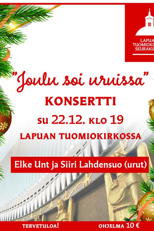 Joulu soi uruissa -urkukonsertti tuomiokirkossa Joulu soi uruissa -urkukonsertti tuomiokirkossa