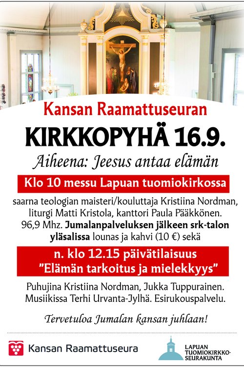 Messu tuomiokirkossa, Kansan Raamattuseuran kirkkopyhä, lounas ja päivätilaisuus Messu tuomiokirkossa, Kansan Raamattuseuran kirkkopyhä, lounas ja päivätilaisuus