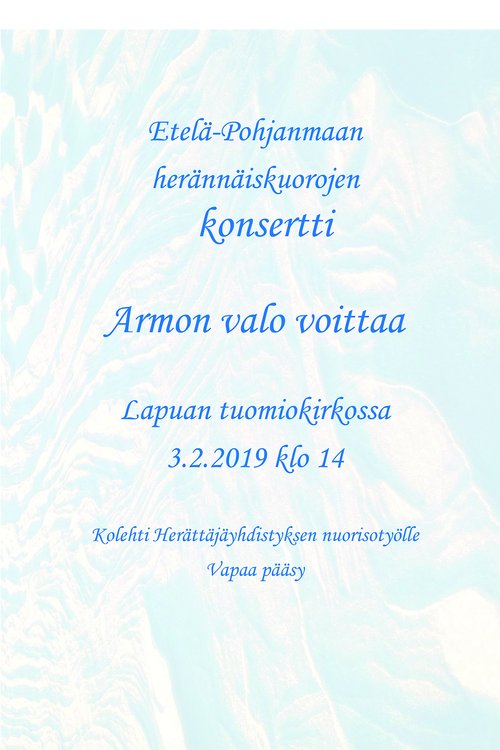 Etelä-Pohjanmaan herännäiskuorojen konsertti Etelä-Pohjanmaan herännäiskuorojen konsertti