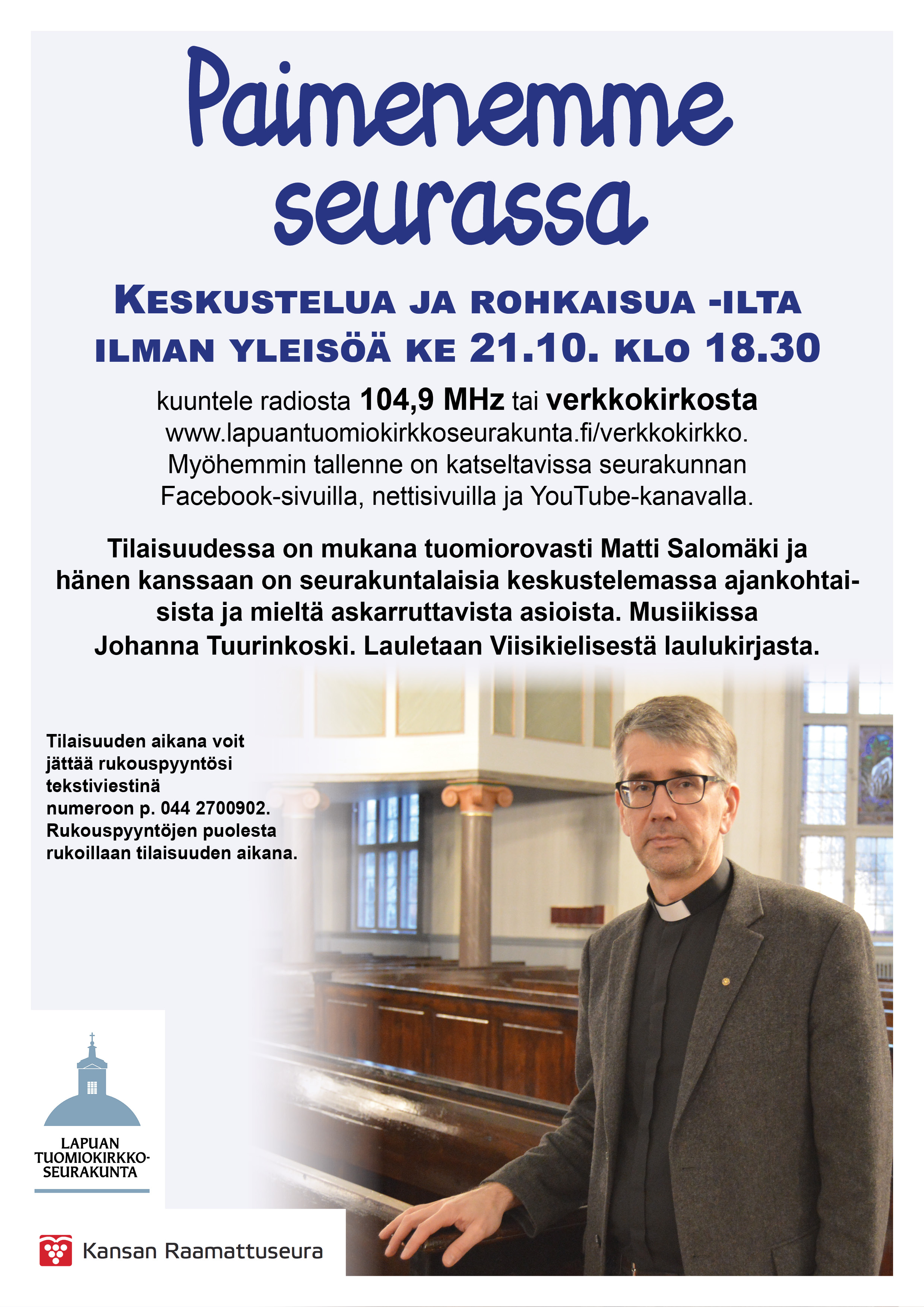 Paimenemme seurassa -tilaisuus radiossa ja verkkokirkossa Paimenemme seurassa